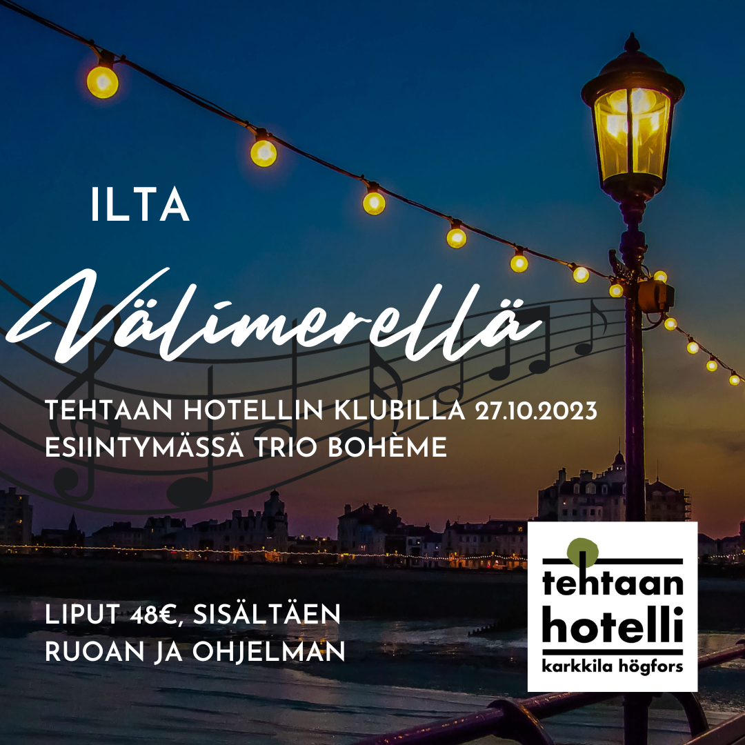 Tehtaan Hotellin ilta Välimerellä